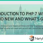 Introduction To PHP 7: What’s Brand new And What’s Gone