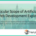The particular Scope of Artificial Brains in Web Development Explored
