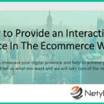 The way to Provide an Interactive User interface In The Ecommerce Website