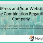 WordPress and Your Website – A Profitable Combination Regarding Your Company